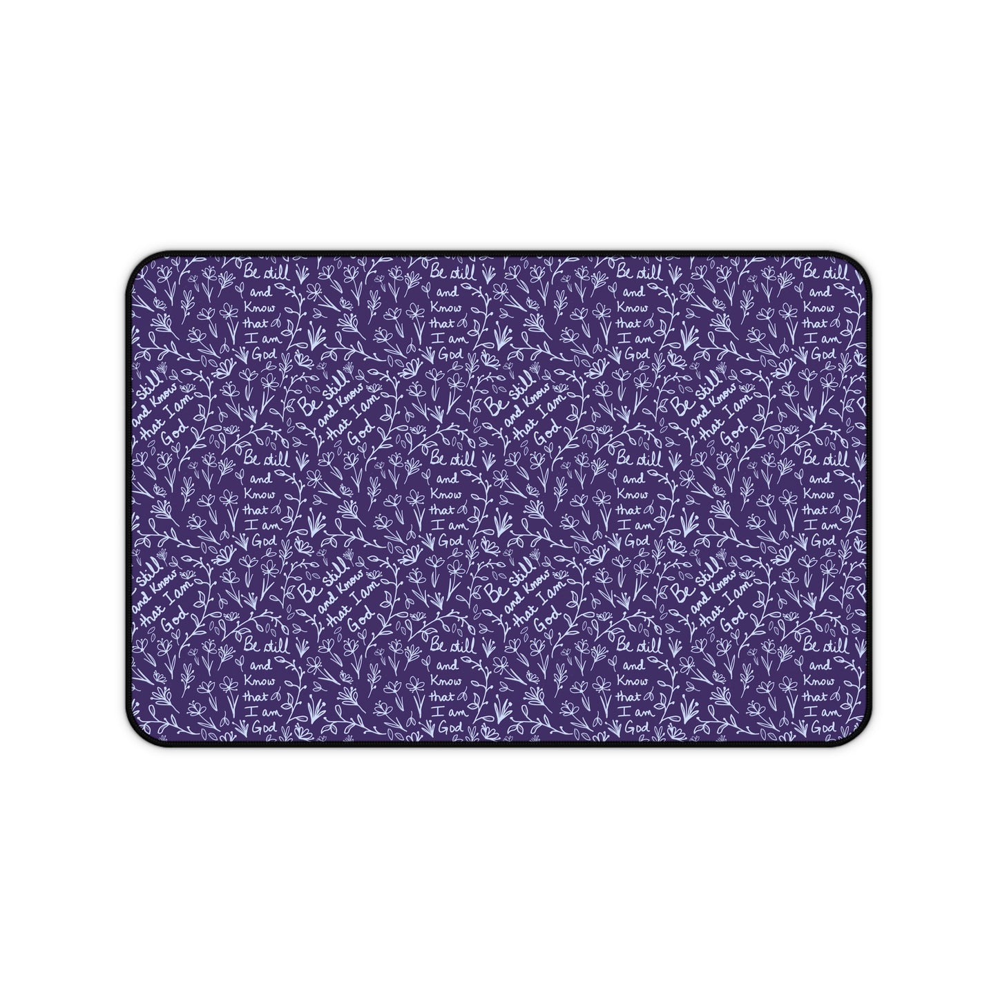 Purple Be Still and Know that I am God Floral Inspirational Desk Mat - Perfect for Home Office, Religious Themed, Christian decor