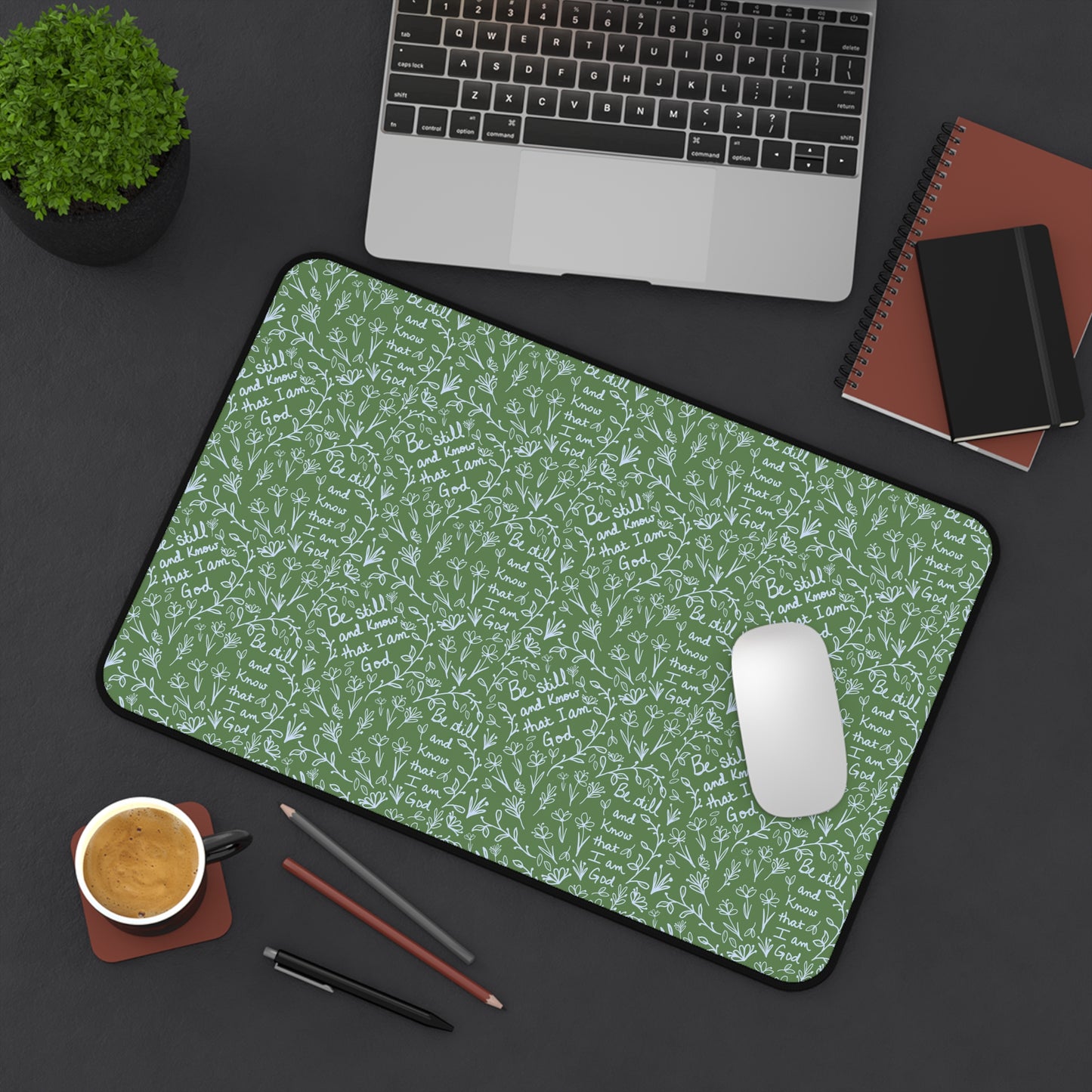 Green Desk Mat- Be Still and Know that I am God Floral Inspirational