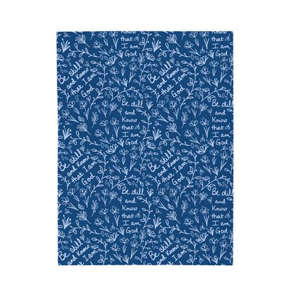 Blue Be Still and Know that I am God Faith-Inspired Velveteen Plush Blanket - Cozy Decorative Throw for Comfort, Spiritual Gifts, Home Décor, Relaxation, Gift Idea