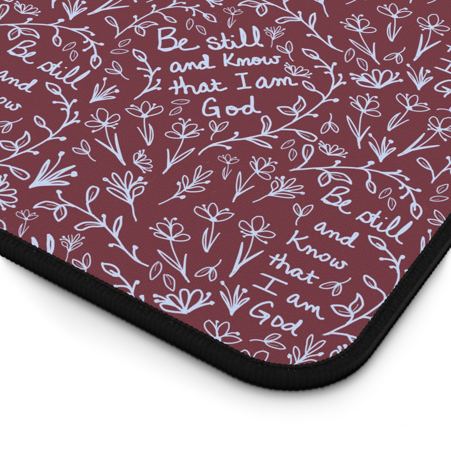 Mulberry Desk Mat - Christian with Scripture verse 'Be Still and Know that I am God'