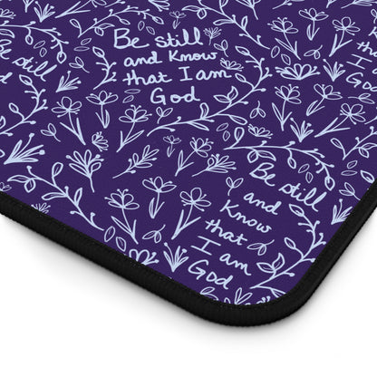 Purple Be Still and Know that I am God Floral Inspirational Desk Mat - Perfect for Home Office, Religious Themed, Christian decor