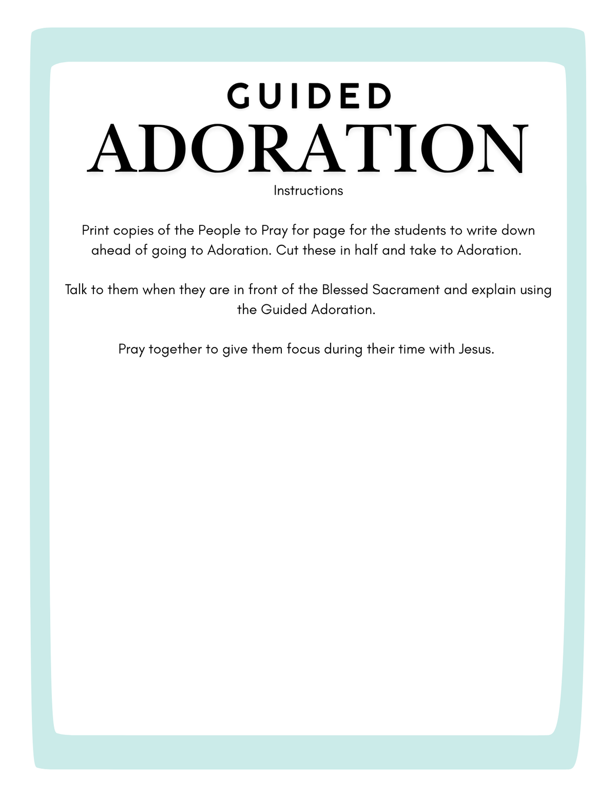 Guided Adoration for Teachers and Parents