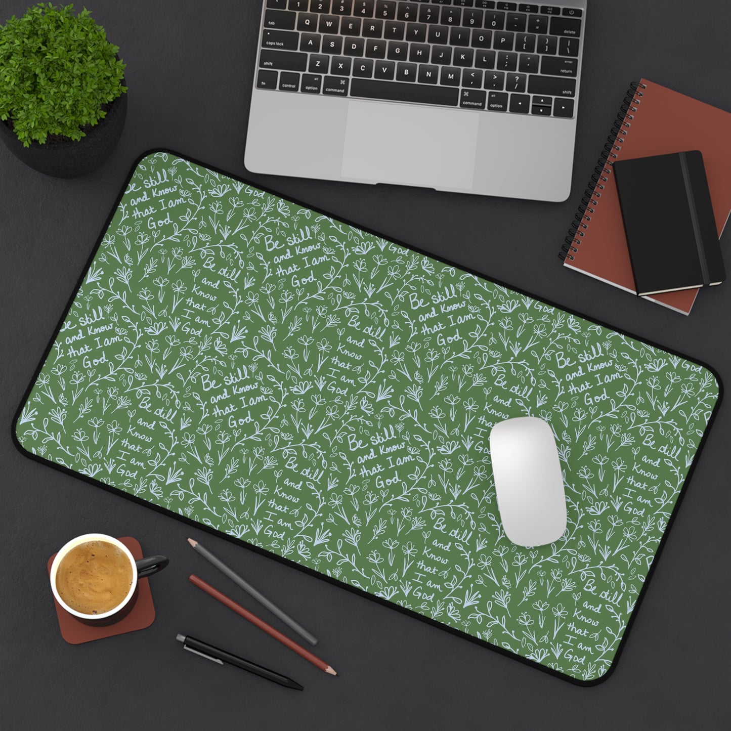 Green Desk Mat- Be Still and Know that I am God Floral Inspirational