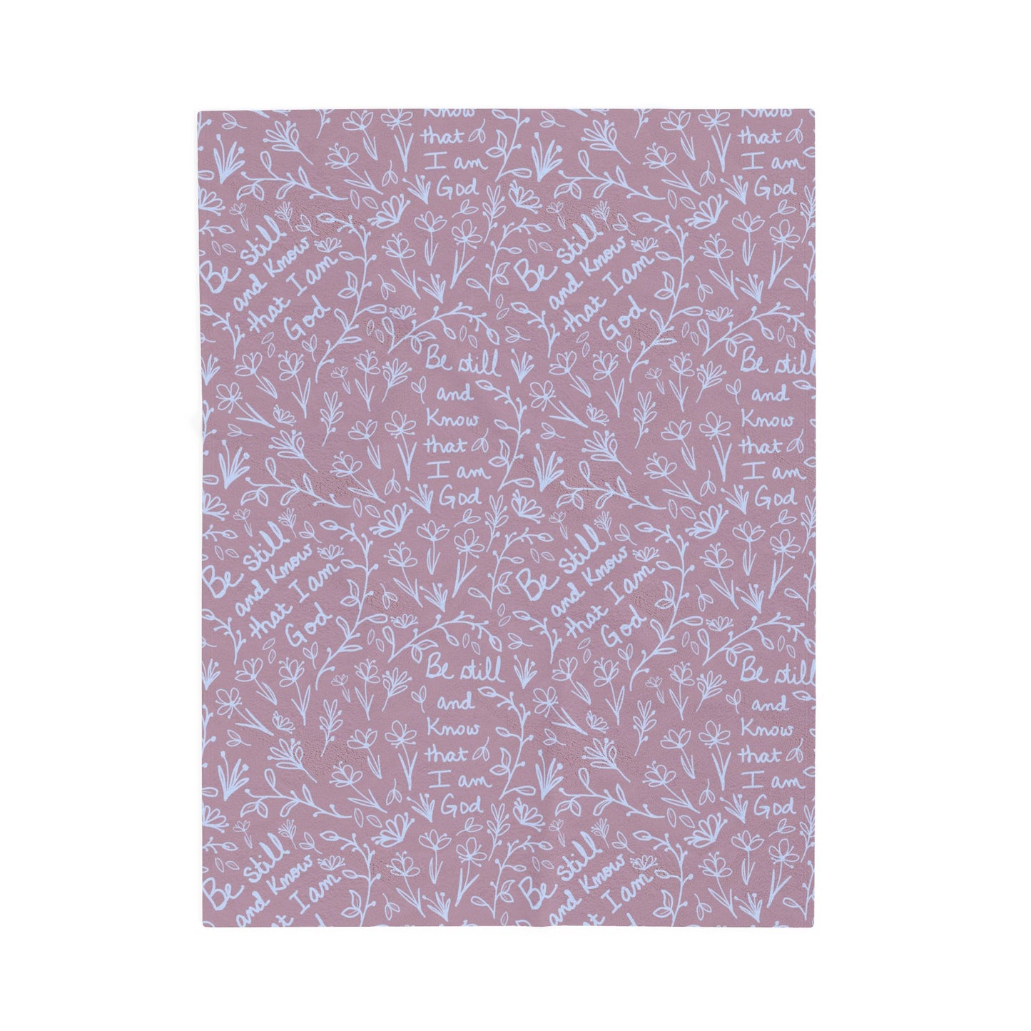Blush Be Still and Know that I Am God Cozy Floral Velveteen Plush Blanket | Soft Throw for Home Decor, Gifts, Nursery, Relaxation, or Baby Showers