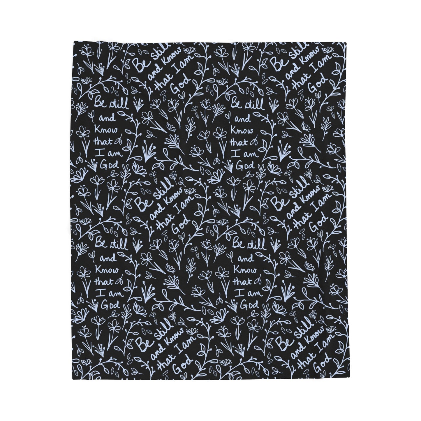 Black Be Still and Know that I am God Inspirational Velveteen Plush Blanket, Cozy Gift for Spiritual Comfort, Home Decor, Relaxation, Prayer, Encouragement