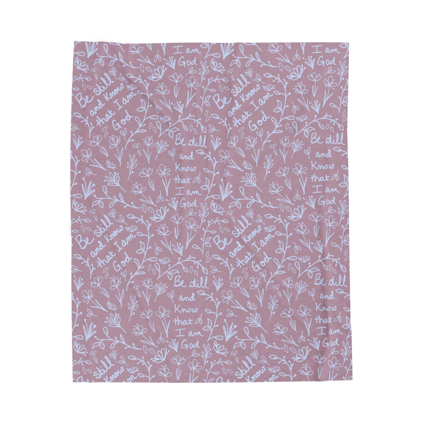Blush Be Still and Know that I Am God Cozy Floral Velveteen Plush Blanket | Soft Throw for Home Decor, Gifts, Nursery, Relaxation, or Baby Showers