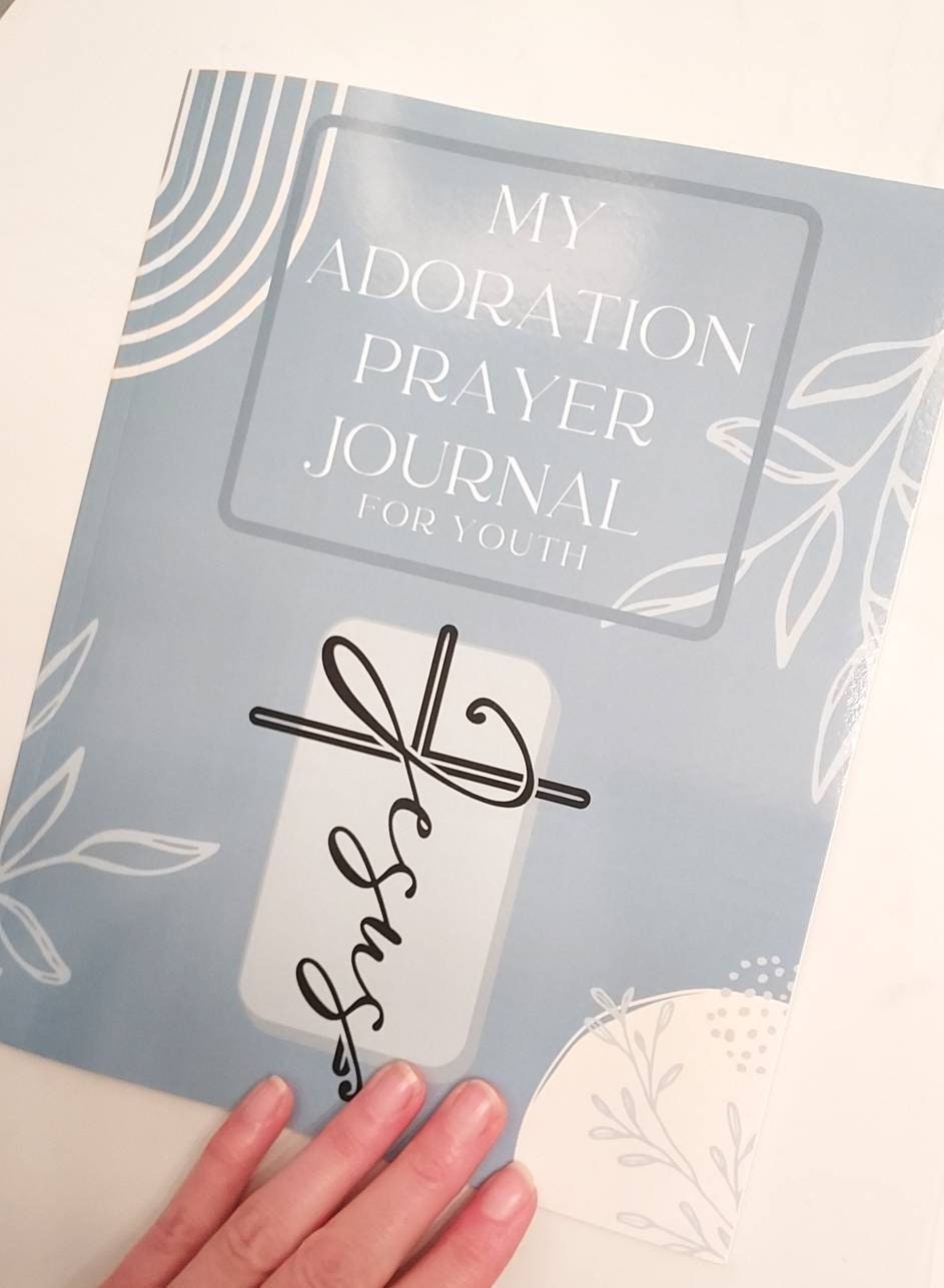 My Adoration Prayer Journal for Youth: A Catholic Guide for Children and Teens/Catholic Journaling/Religious Education/Confirmation/Retreats