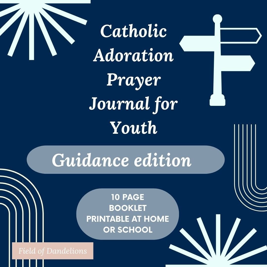 Guidance Focus/Catholic Adoration Journal Printable for Middle School Youth/Prayer Reflection journal/Religious Ed Classroom teacher/CCD